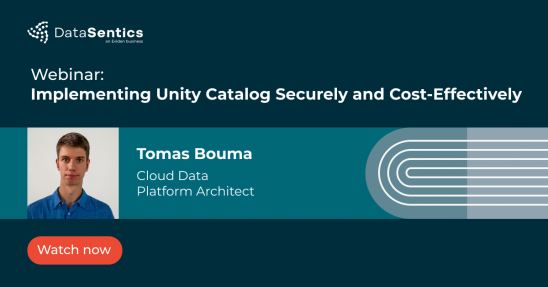 Webinar: Implementing Unity Catalog Securely and Cost-Effectively | DataSentics